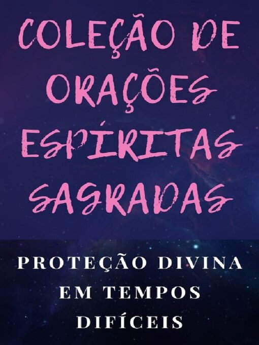 Title details for COLEÇÃO DE ORAÇÕES ESPÍRITAS SAGRADAS by Edwin Pinto - Available